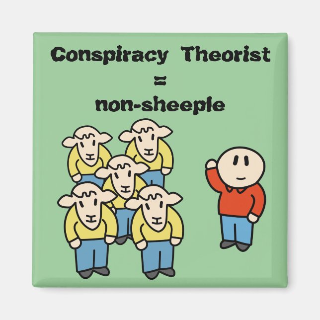 Conspiracy Theorist = non-sheeple Magnet (Front)