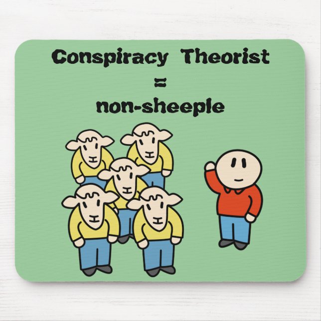 Conspiracy Theorist = non-sheeple Mouse Mat (Front)