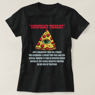 Conspiracy Theorist T-Shirt