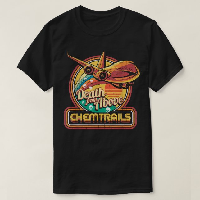 Conspiracy Theory Chemtrails Jet Plane Skulls Retr T-Shirt (Design Front)