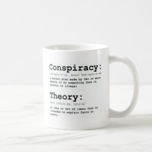 Conspiracy Theory Coffee Mug