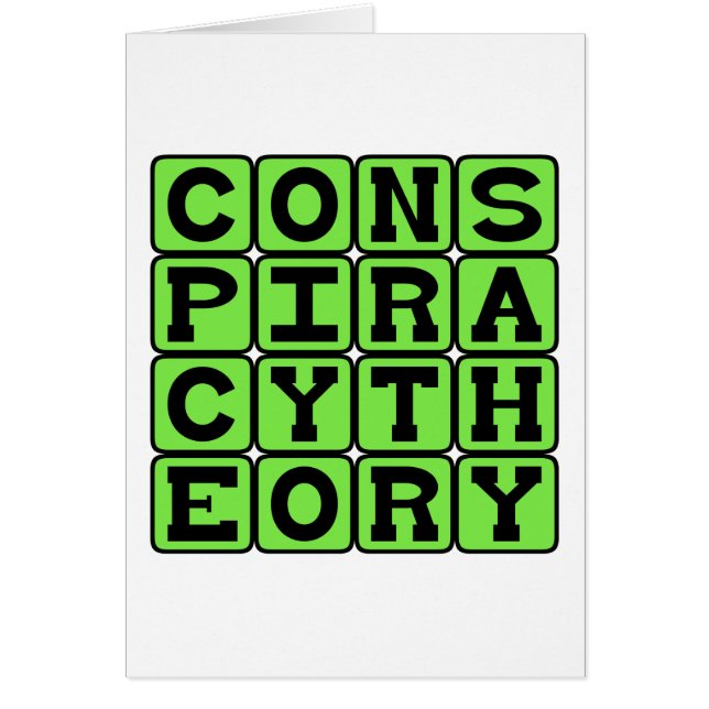 Conspiracy Theory, Tinfoil Hat Explanation (Front)
