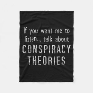 Consracy Theorist Funny Quote Fake Hoax Tinfoil Ha Fleece Blanket