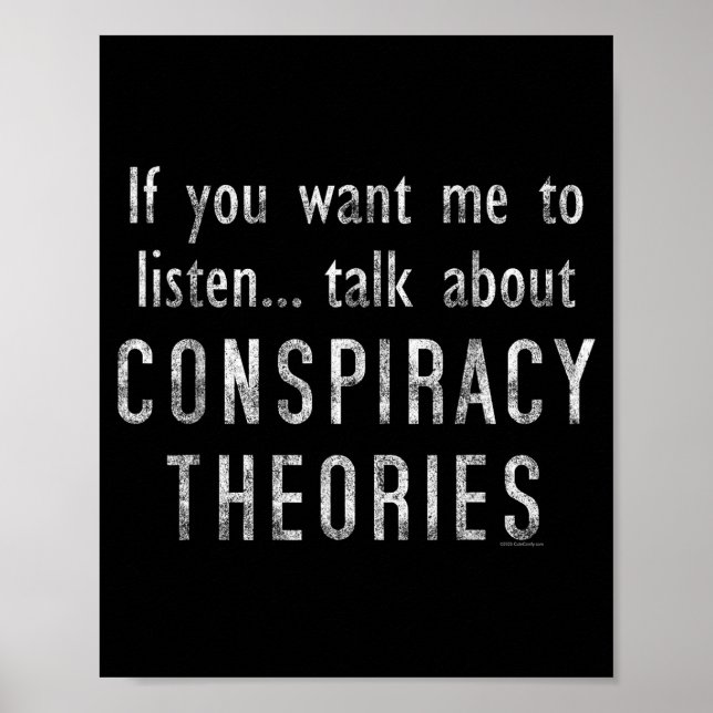 Consracy Theorist Funny Quote Fake Hoax Tinfoil Ha Poster (Front)