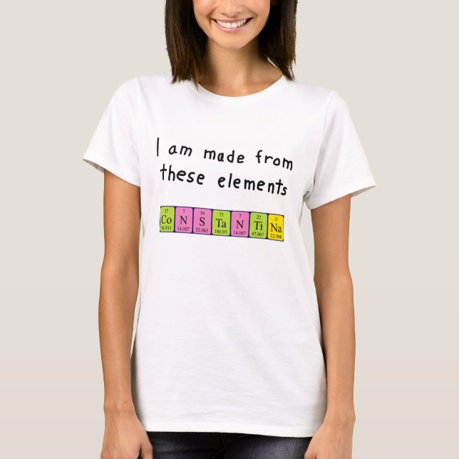 Constantina periodic table name shirt (Front)