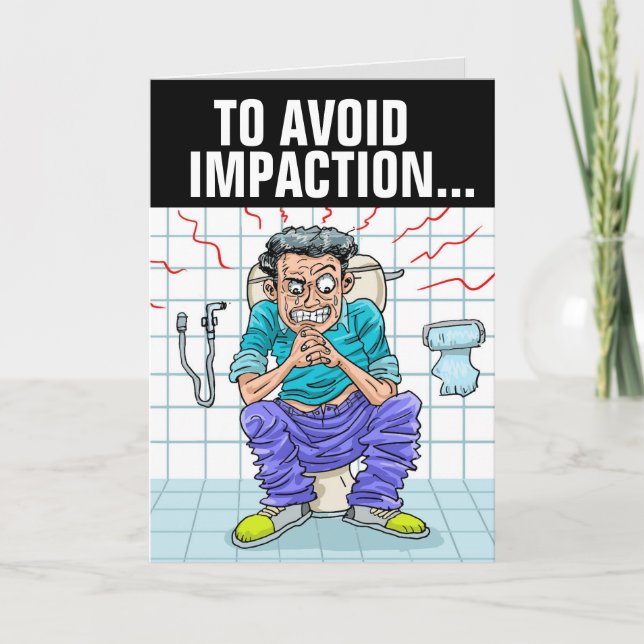  CONSTIPATION FUNNY OVERTHE  HILL BIRTHDAY CARDS (Front)