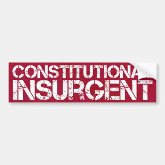 Constitutional Insurgent Bumper Sticker