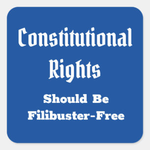 Constitutional Rights Filibuster Free Square Sticker