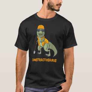 Constractosaurus Funny Construction Worker Dinosau T-Shirt