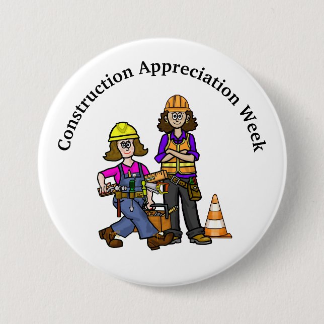 Construction Appreciation Day Button for Women (Front)