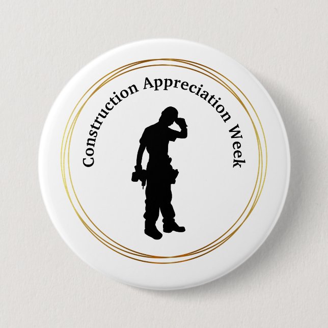 Construction Appreciation Week Silhouette Button (Front)