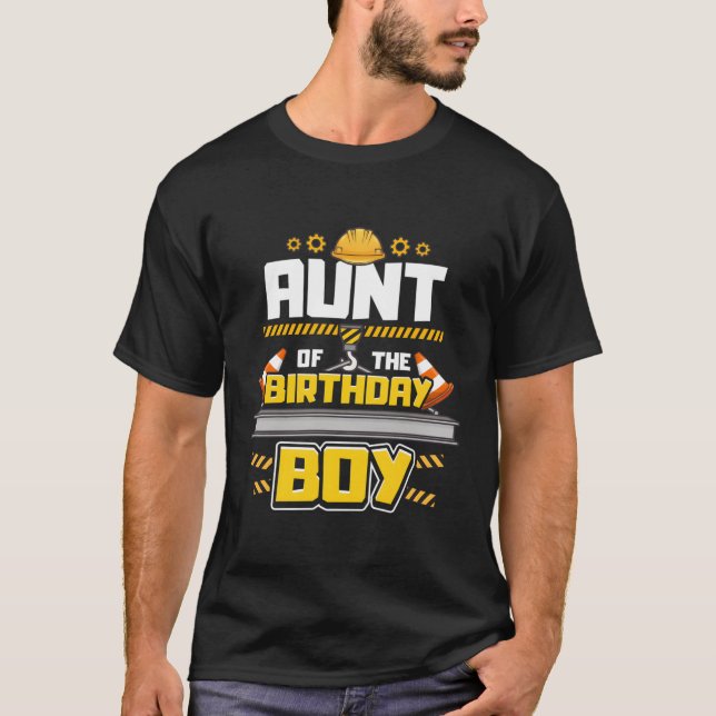 Construction Birthday Party Shirt Aunt Of Birthday (Front)