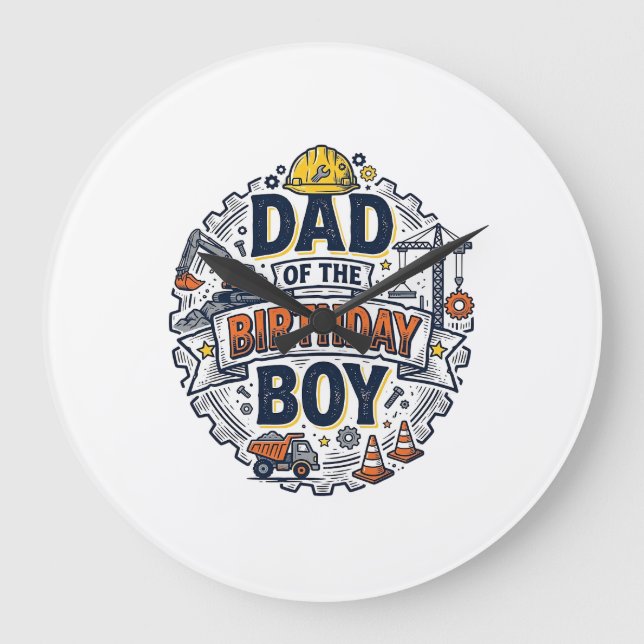 Construction Dad of the Birthday Boy Shirt Design_ Large Clock (Front)