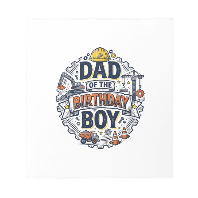 Construction Dad of the Birthday Boy Shirt Design_ Notepad (Front)