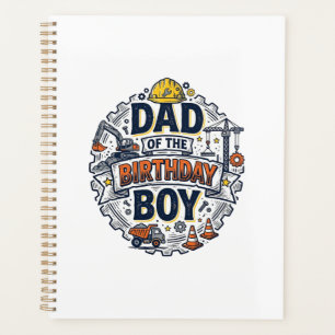 Construction Dad of the Birthday Boy Shirt Design_ Planner