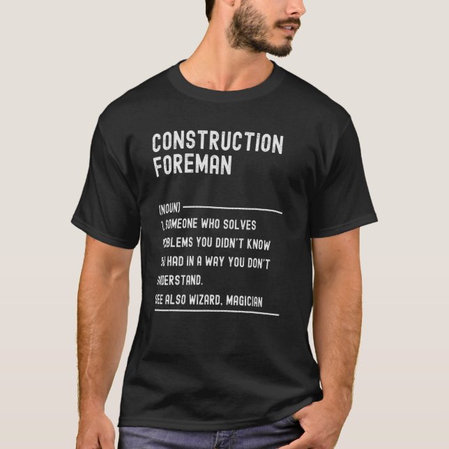 Construction Foreman Definition Shirts Funny Job T (Front)