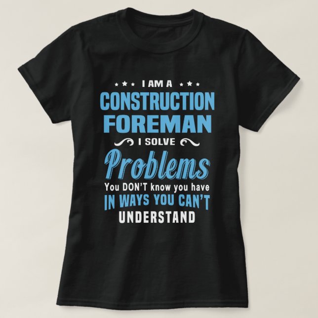 Construction Foreman T-Shirt (Design Front)