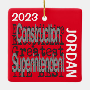 Construction Superintendent Extraordinaire CUSTOM Ceramic Ornament