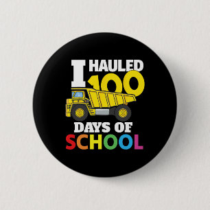 Construction Vehicle Cool 100 Days Of School Dump 6 Cm Round Badge