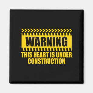 Construction Warning Valentines Day Heart Under Co Magnet