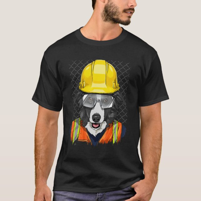 Construction Worker Border Collie Laborer Puppy Do T-Shirt (Front)