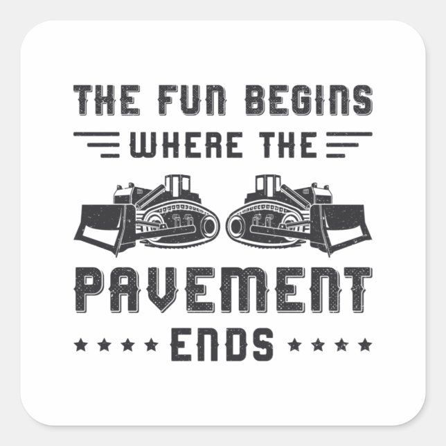 Construction Worker Bulldozer Pavement Ends Site Square Sticker (Front)