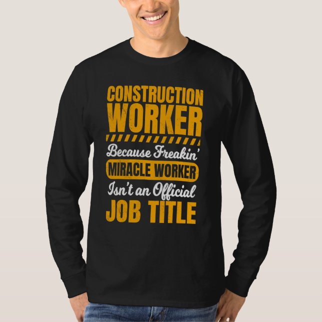 Construction Worker Contractor Hard Hats Construct T-Shirt (Front)