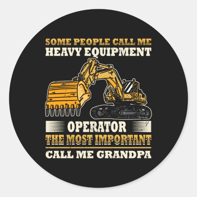Construction Worker Heavy Equipt Excavator Operato Classic Round Sticker (Front)