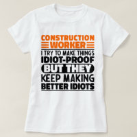 Construction Worker I Try To Make Things Funny