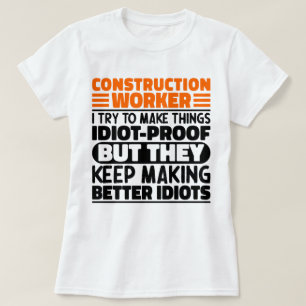 Construction Worker I Try To Make Things Funny  T-Shirt