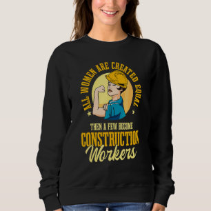 Construction Worker Woman Contractor Hard Hats Car Sweatshirt