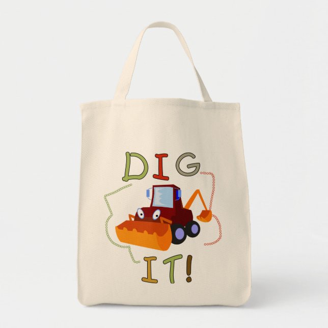 Constuction Vehicle Dig It Tshirts and Gifts Tote Bag (Front)