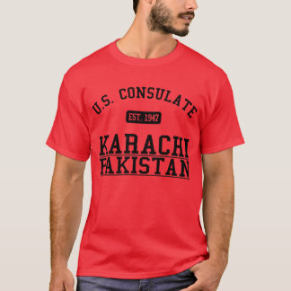 Consulate General Karachi, Pakistan T-Shirt