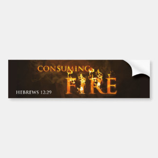 Consuming Fire Bumper Sticker