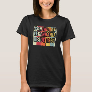 Contadora Legendaria Desde 1961   Accountant T-Shirt