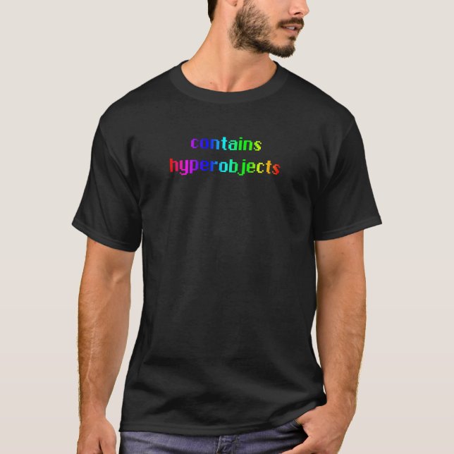 Contains hyperobjects t-shirt (Front)