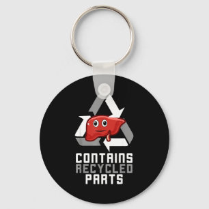Contains Recycled Parts Liver Transplant Survivor Key Ring