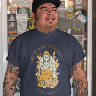 Contemplate The Majestic Merman T-Shirt