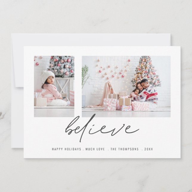 Contemporary Believe 2 Photos Script Christmas Holiday Card (Front)