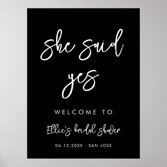 Contemporary black She said yes Bridal Shower Poster (Front)