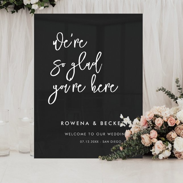 Contemporary black wedding So glad you're here Acrylic Sign (Creator Uploaded)