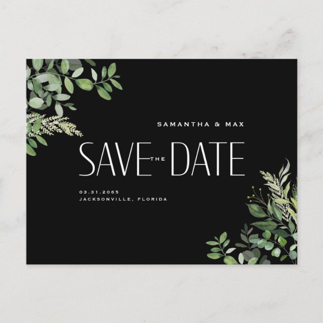 Contemporary Greenery Black Wedding Save the Date Announcement Postcard (Front)