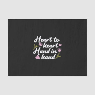 Contemporary 'Heart to Heart, Hand to Hand' Quote Tissue Paper
