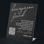 Contemporary Honeymoon Fund QR Code Black Pedestal Sign<br><div class="desc">This collection features an elegant, modern, handwritten font to create key words and phrases. In this piece, the graphic typography overlays read "honeymoon fund" in the large header area and "with love & gratitude" before your names. Use the template fields to update your personal gratitude note and names. Feel free...</div>