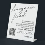 Contemporary Honeymoon Fund QR Code White Pedestal Sign<br><div class="desc">This collection features an elegant, modern, handwritten font to create key words and phrases. In this piece, the graphic typography overlays read "honeymoon fund" in the large header area and "with love & gratitude" before your names. Use the template fields to update your personal gratitude note and names. Feel free...</div>