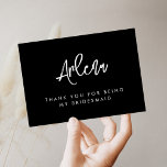 Contemporary modern black Bridesmaid Thank You Card<br><div class="desc">Thank you for being my Bridesmaid editable card. A bold and trendy typography for your wedding stationery,  simple yet elegant with a black and white theme. Fully customisable: you can change the colours of the font and background if needed.</div>
