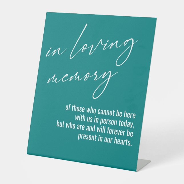 Contemporary, Simple In Loving Memory Teal Pedestal Sign (Front)