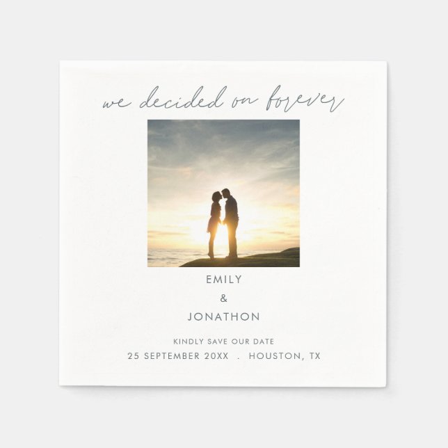 Contemporary We Decided on Forever Photo Script Napkin (Front)