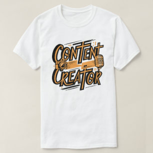 Content Creator - Motivational Design for Creators T-Shirt
