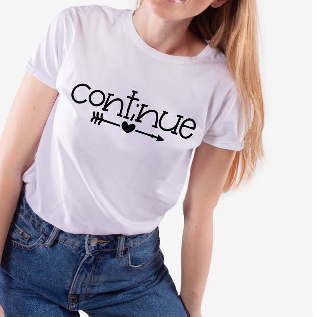 Continue, Cute Minimalist Mental Health Awareness T-Shirt (Creator Uploaded)